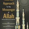Nearest Approach To The Messenger Of Allah