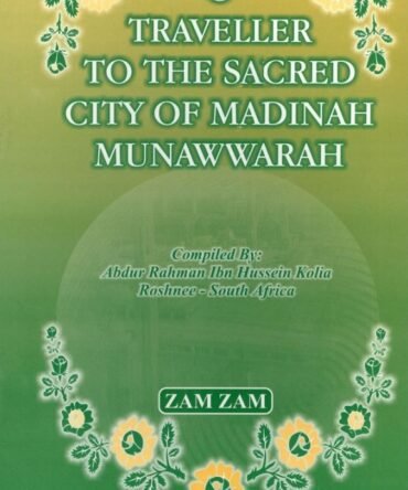 O traveller To The Sacred City Of Madinah Munawwarah