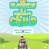 The Blessing Of A Disabled Child Heartfelt Narrative