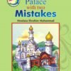 The Palace With Two Mistakes A Magical Adventure Story