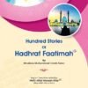 100 STORIES OF HADHRAT FAATIMAH