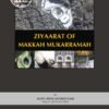 Ziyaarat of Makkah Mukarramah