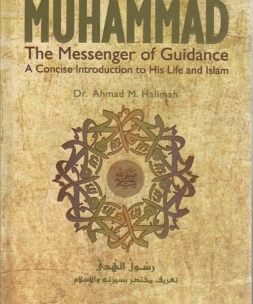 Muhammad the Messenger of Guidance