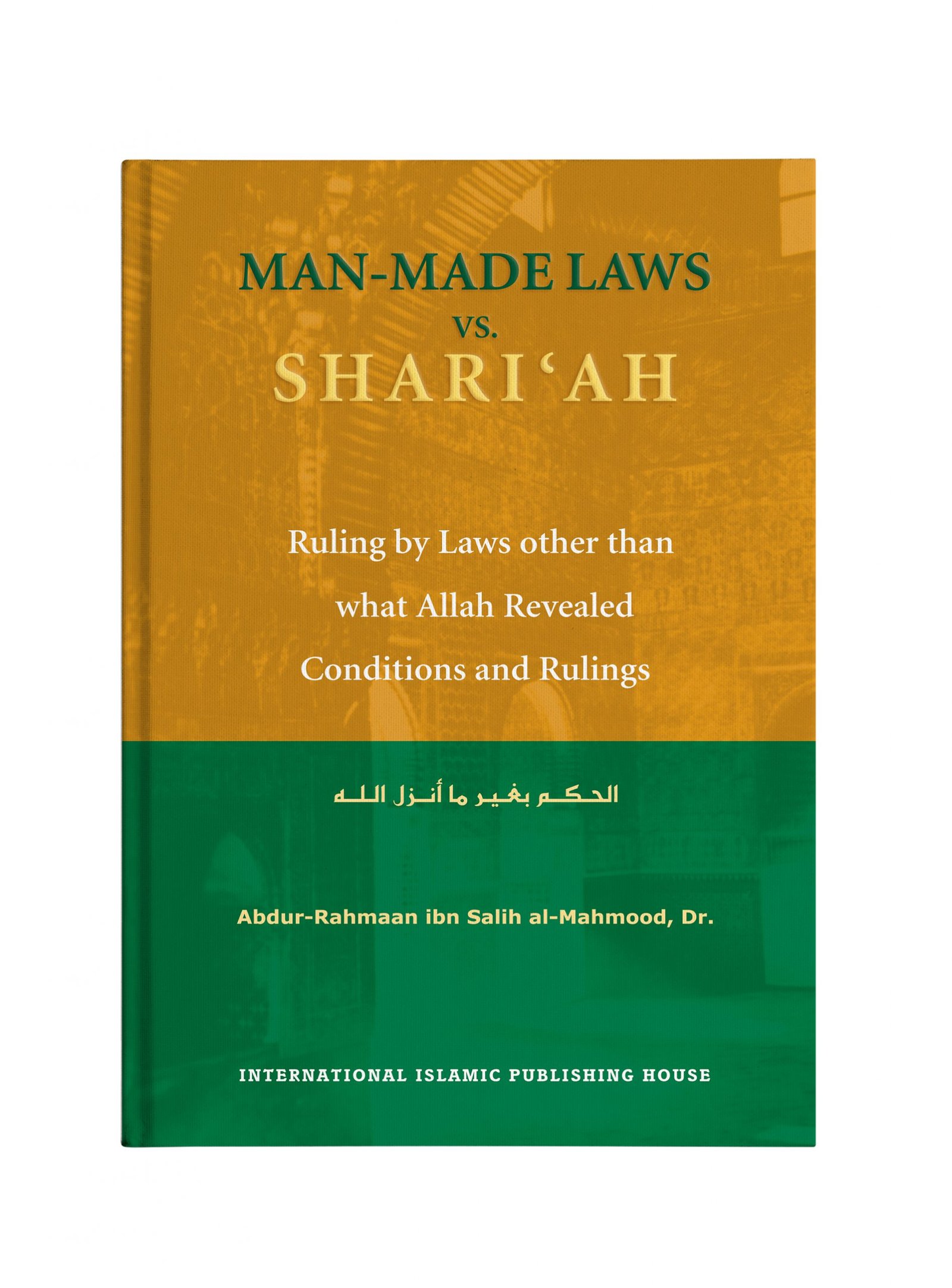 Manmade Laws Vs Shar'iah (H.B)