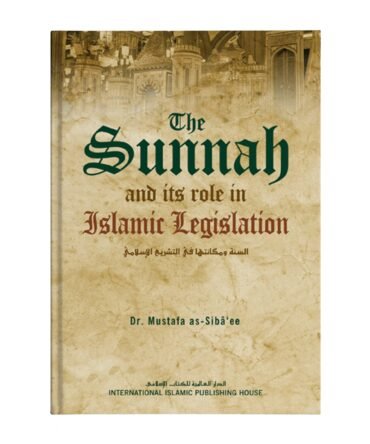 The Sunnah And Its Role in Islamic (H.B)