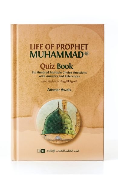 Life of Prophet Muhammad (SA) Quiz Book
