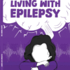 Living With Epilepsy