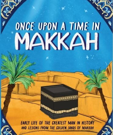 Once Upon A Time in Makkah